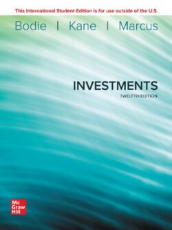 Investments (12th Edition) By Bodie/Kane/Marcus