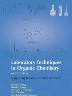 Laboratory Techniques in Organic Chemistry (4th Edition)