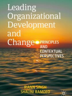 Leading Organizational Development and Change: Principles and Contextual Perspectives
