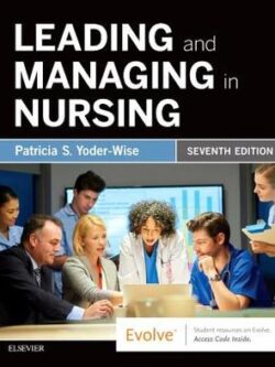 Leading and Managing in Nursing (7th Edition)