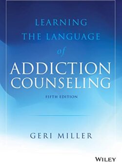 Learning the Language of Addiction Counseling (5th Edition)