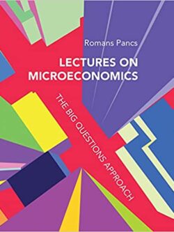 Lectures on Microeconomics: The Big Questions Approach