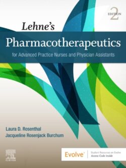 Lehne’s Pharmacotherapeutics for Advanced Practice Nurses and Physician Assistants (2nd Edition)