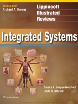 Lippincott Illustrated Reviews: Integrated Systems (North American Edition)