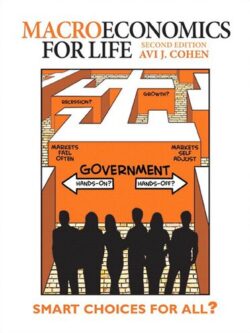 Macroeconomics for Life: Smart Choices for All (2nd Edition)