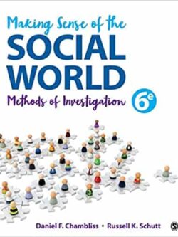 Making Sense of the Social World: Methods of Investigation (6th Edition)