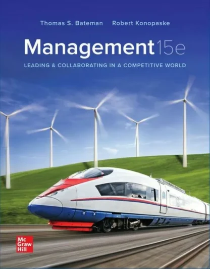 Management: Leading and Collaborating in the Competitive World (15th Edition)