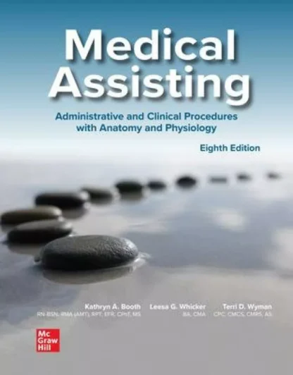 Medical Assisting: Administrative and Clinical Procedures (8th Edition)