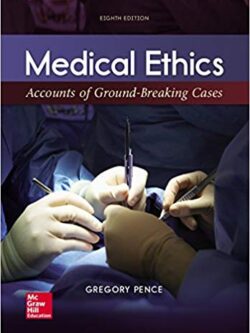 Medical Ethics: Accounts of Ground-Breaking Cases (8th Edition)