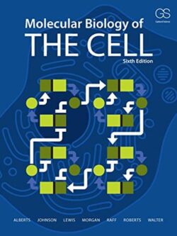 Molecular Biology of the Cell (6th Edition)