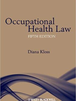 Occupational Health Law 5th Edition, ISBN-13: 978-1405185905