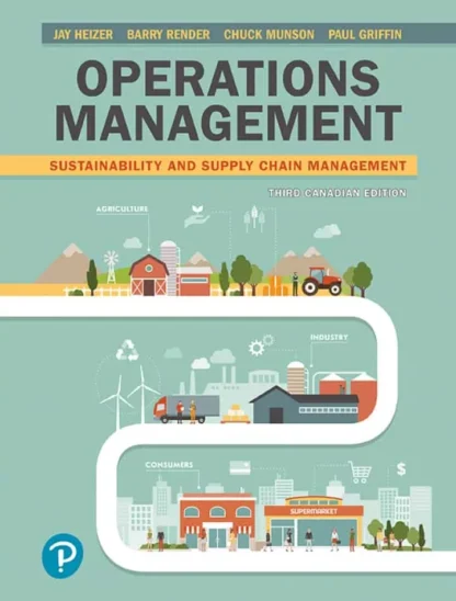 Operations Management: Sustainability and Supply Chain Management (3rd Canadian Edition)
