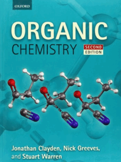 Organic Chemistry 2nd Edition Jonathan Clayden, ISBN-13: 978-0199270293