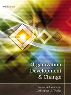 Organization Development and Change (10th Edition) – Cummings/Worley