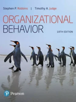 Organizational Behavior (18th Edition) – Robbins/Judge