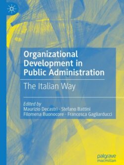 Organizational Development in Public Administration: The Italian Way