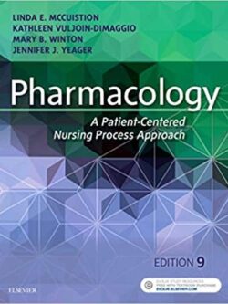 Pharmacology: A Patient-Centered Nursing Process Approach (9th Edition)