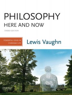 Philosophy Here and Now: Powerful Ideas in Everyday Life (3rd Edition)