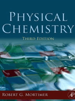 Physical Chemistry 3rd Edition Robert G. Mortimer, ISBN-13: 978-0123706171