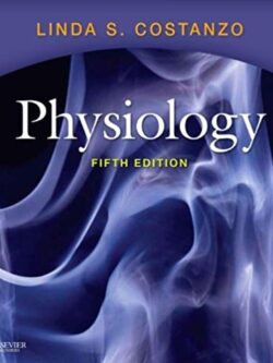Physiology 5th Edition Linda S. Costanzo, ISBN-13: 978-1455708475