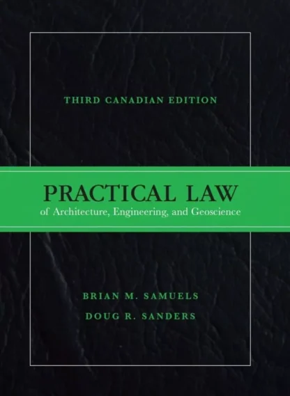 Practical Law of Architecture, Engineering and Geoscience (3rd Canadian Edition)