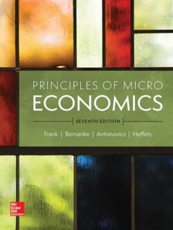 Principles of Microeconomics (7th Edition) – Frank/Bernanke