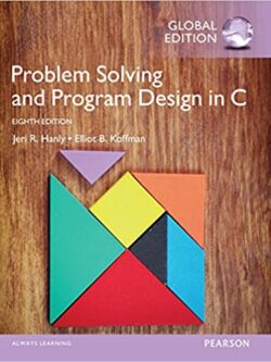 Problem Solving and Program Design in C Global 8th Edition, ISBN-13: 978-1292098814