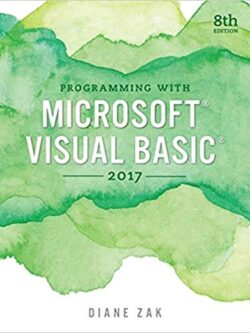 Programming with Microsoft Visual Basic 2017 8th Edition, ISBN-13: 978-1337102124