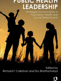 Public Health Leadership: Strategies for Innovation in Population Health and Social Determinants