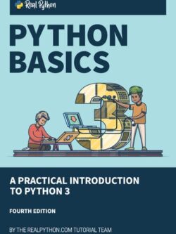 Python Basics: A Practical Introduction to Python 3