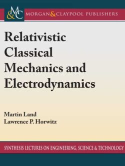 Relativistic Classical Mechanics and Electrodynamics