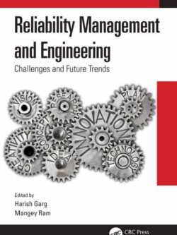 Reliability Management and Engineering: Challenges and Future Trends