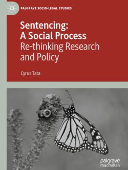Sentencing: A Social Process: Re-thinking Research and Policy