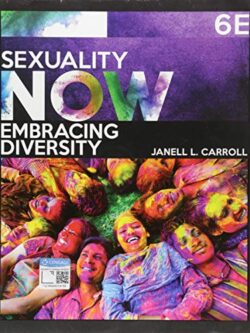 Sexuality Now: Embracing Diversity (6th Edition)
