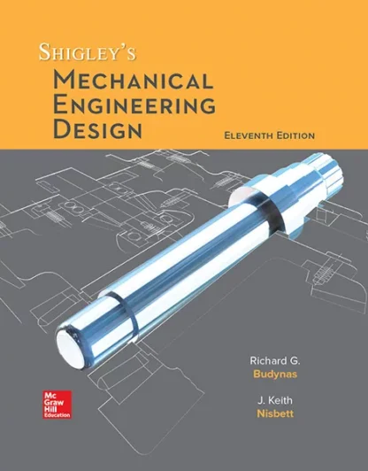 Shigley’s Mechanical Engineering Design 11th Edition