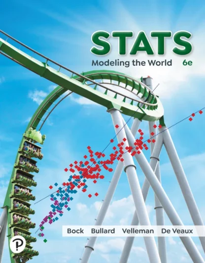 Stats: Modeling the World (6th Edition)
