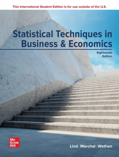 Statistical Techniques in Business and Economics (18th International Edition)