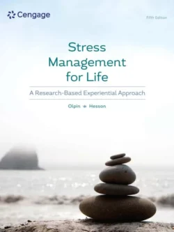 Stress Management for Life: A Research-Based Experiential Approach (5th Edition)