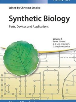 Synthetic Biology: Parts, Devices and Applications (Volume 8)