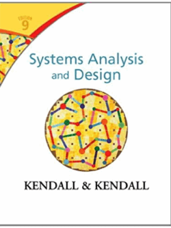 Systems Analysis and Design 9th Edition Kenneth E. Kendall, ISBN-13: 978-0133023442
