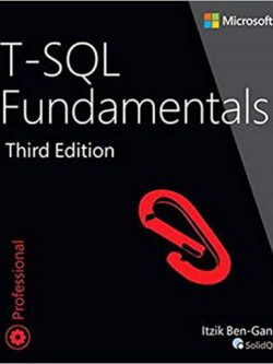 T-SQL Fundamentals 3rd Edition by Itzik Ben-Gan, ISBN-13: 978-1509302000
