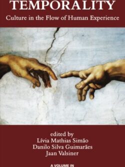 Temporality (Advances in Cultural Psychology: Constructing Human Development)