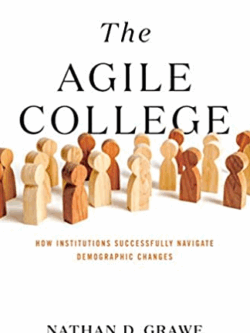 The Agile College: How Institutions Successfully Navigate Demographic Changes, ISBN-13: 978-1421440231