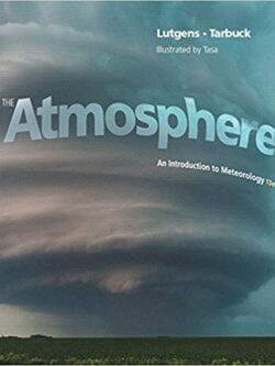 The Atmosphere: An Introduction to Meteorology (13th Edition)