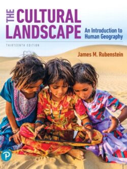 The Cultural Landscape: An Introduction to Human Geography (13th Edition)