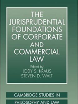 The Jurisprudential Foundations of Corporate and Commercial Law, ISBN-13: 978-0521591577