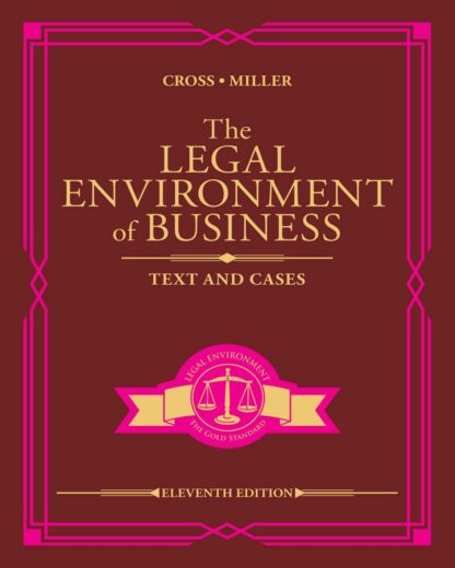 The Legal Environment of Business: Text and Cases (11th Edition)