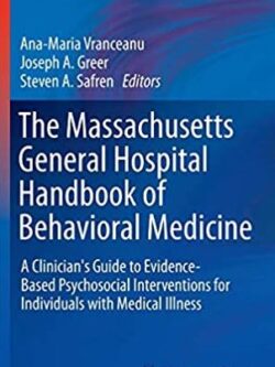 The Massachusetts General Hospital Handbook of Behavioral Medicine, ISBN-13: 978-3319292922