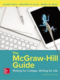 The McGraw-Hill Guide: Writing for College Writing for Life (4th Edition)