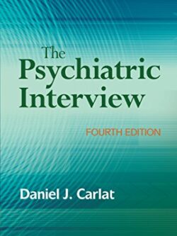 The Psychiatric Interview (4th Edition)